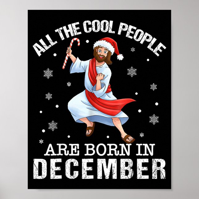 Cool People Are Born In December Christian Christm Poster (Framsidan)