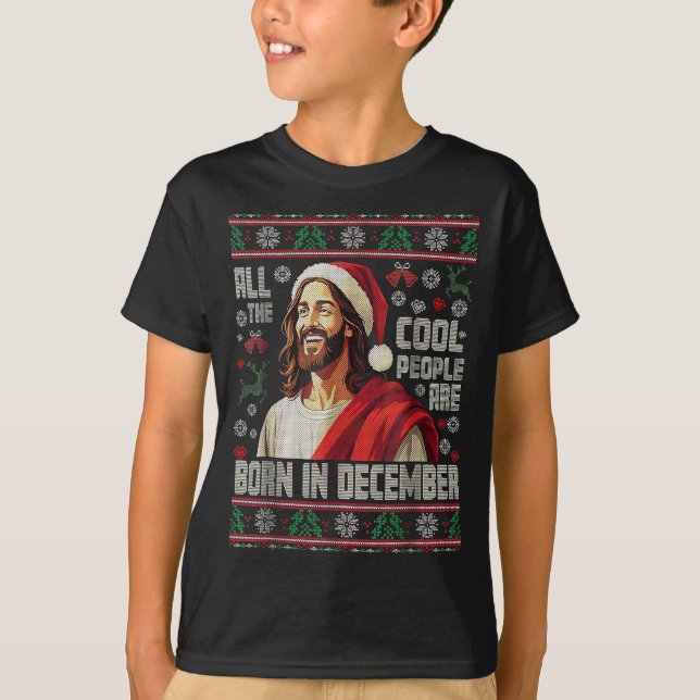 Cool People Are Born In December Christian Christm T Shirt (Framsida)
