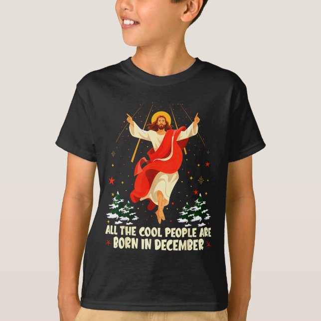 Cool People Are Born In December Christian Christm T Shirt (Framsida)
