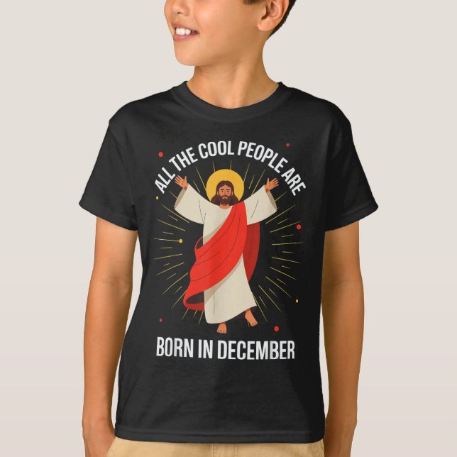 Cool People Are Born In December Christian Christm T Shirt (Framsida)