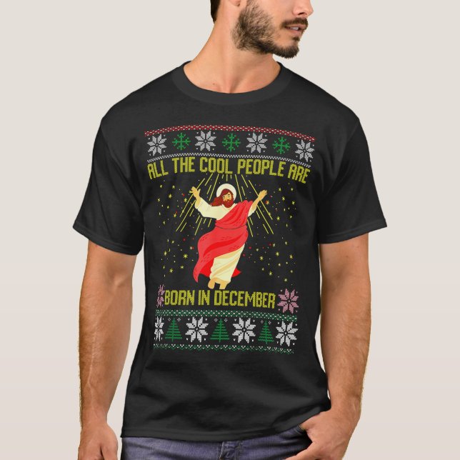 Cool People Are Born In December Christian Christm T Shirt (Framsida)