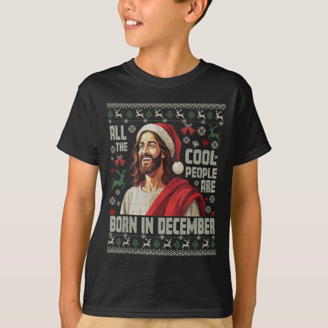 Cool People Are Born In December Christian Christm T Shirt (Framsida)