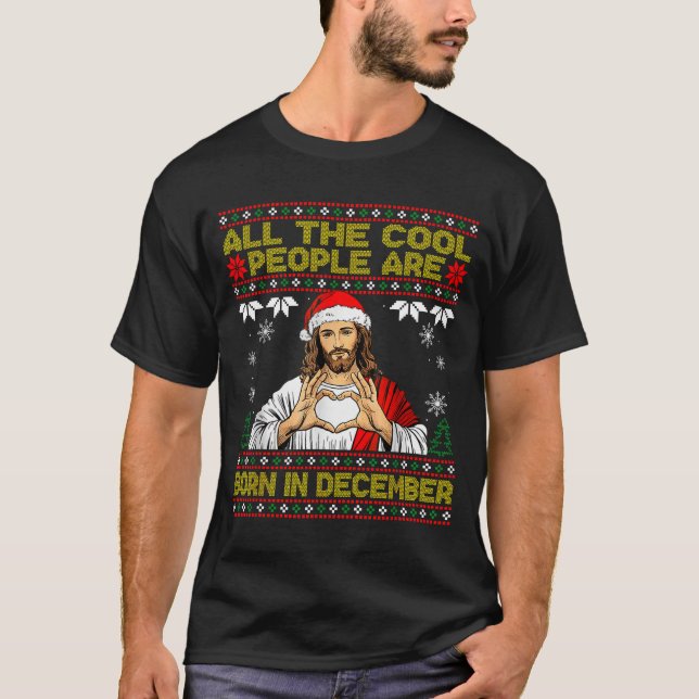 Cool People Are Born In December Christian Christm T Shirt (Framsida)