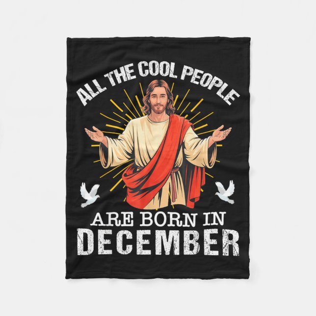 Cool People Are Born In December Christian Jesus C Fleecefilt (Framsidan)