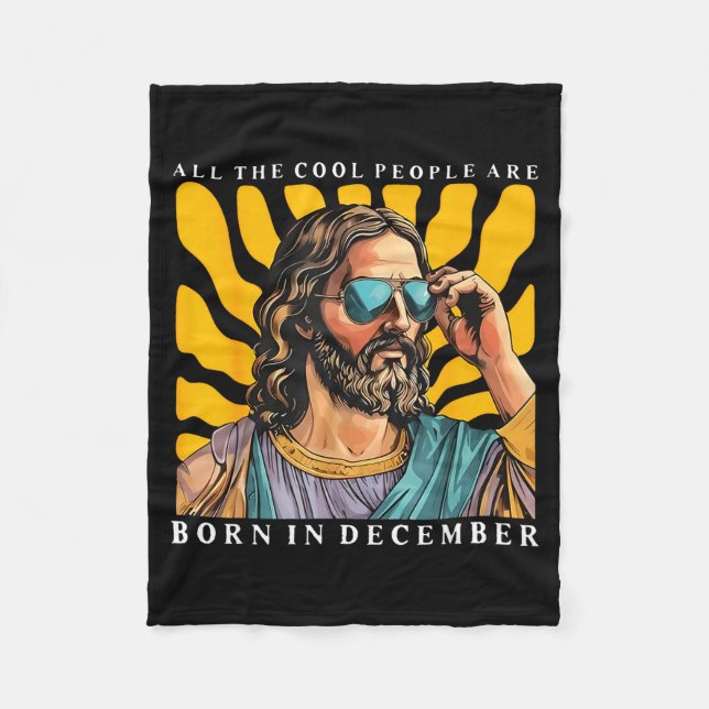 Cool People Are Born In December Christian Jesus C Fleecefilt (Framsidan)