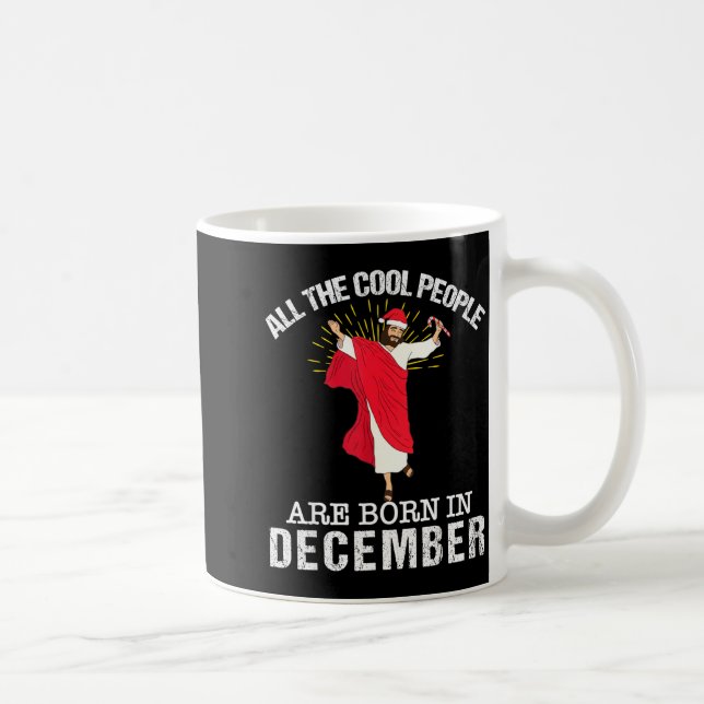 Cool People Are Born In December Christian Jesus C Kaffemugg (Höger)