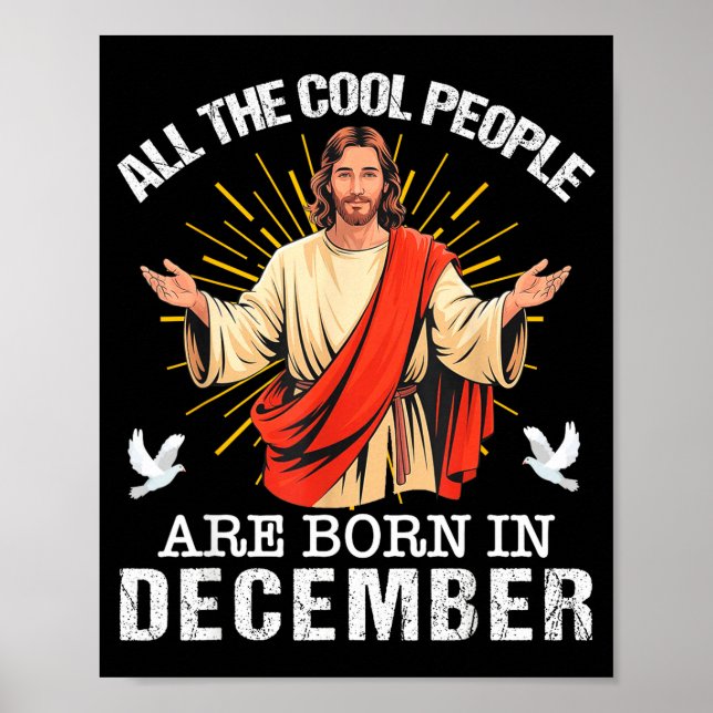 Cool People Are Born In December Christian Jesus C Poster (Framsidan)