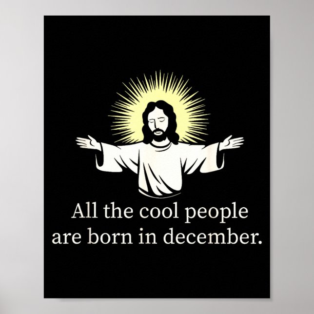 Cool People Are Born In December Christian Jesus C Poster (Framsidan)