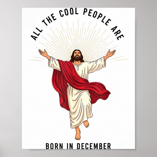 Cool People Are Born In December Christian Jesus C Poster (Framsidan)