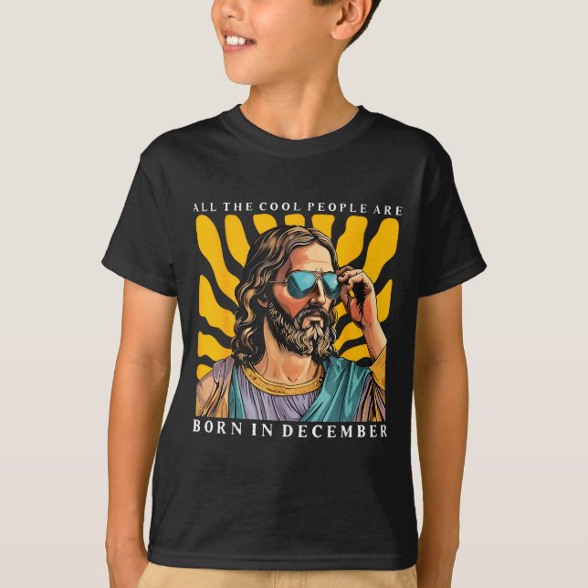 Cool People Are Born In December Christian Jesus C T Shirt (Framsida)