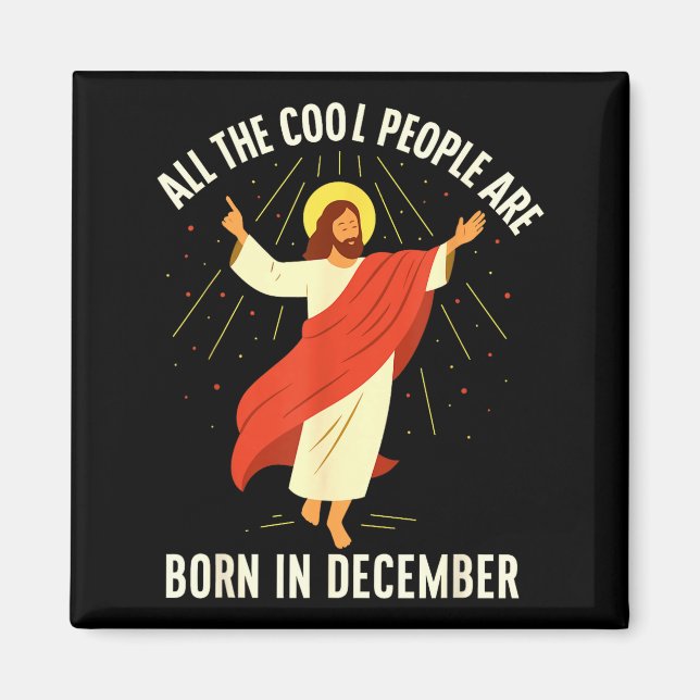 Cool People Are Born In December Christian  Magnet (Framsidan)