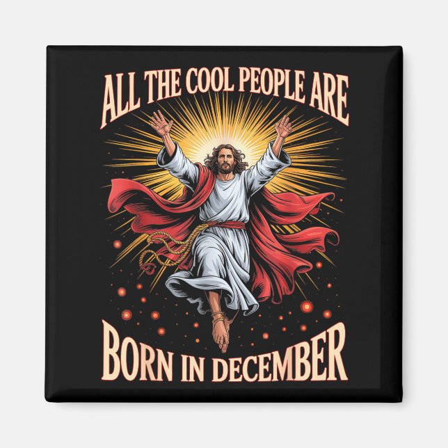 Cool People Are Born In December Christian Xmas Bi Magnet (Framsidan)