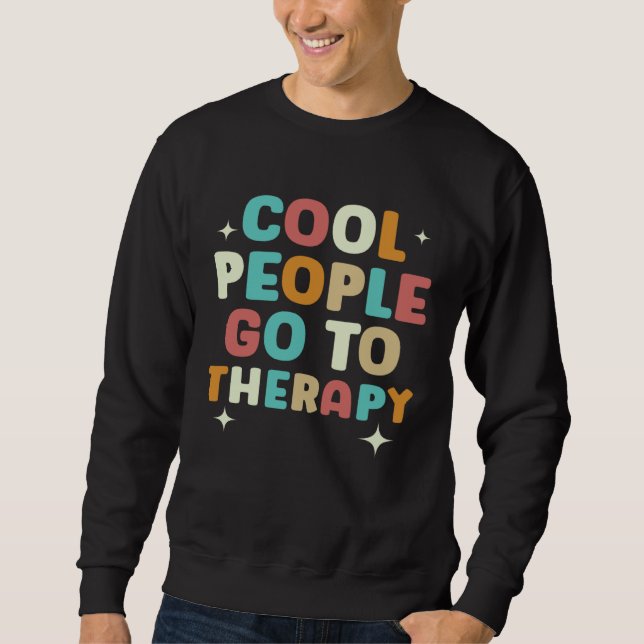 Cool People Go To Therapy Suicide Awareness Mental Lång Ärmad Tröja (Framsida)