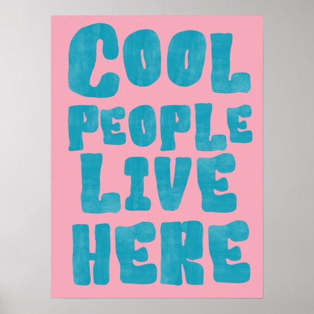 Cool People Live Here Poster (Framsidan)