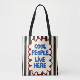 Cool People Live Here Tote Bag | Fun Retro Quote Tygkasse