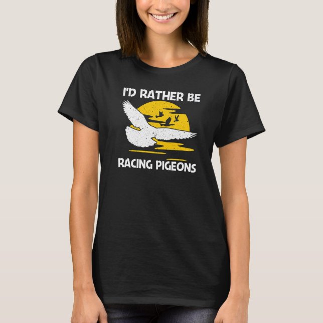 Cool Pigeon Racing For Men Women Homing Pigeon Rac T Shirt (Framsida)