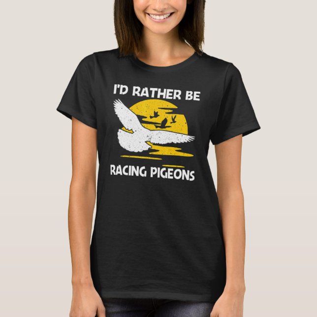 Cool Pigeon Racing For Men Women Homing Pigeon Rac T Shirt (Framsida)