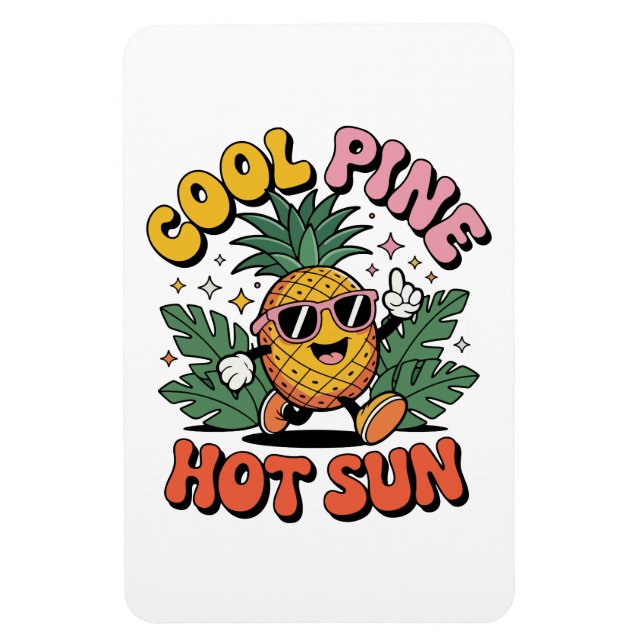 Cool Pine Hot Sun Retro Pineapple Sommar Vibes Magnet (Vertikal)
