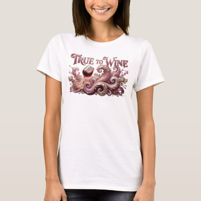 Cool Pink TRUE TO WINE Grafisk T-shirt (Framsida)