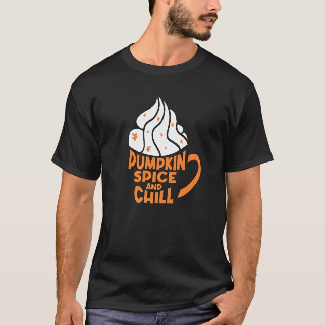 Cool Pumpkin Spice and Chill Autumn Fall Spice Lat T Shirt (Framsida)