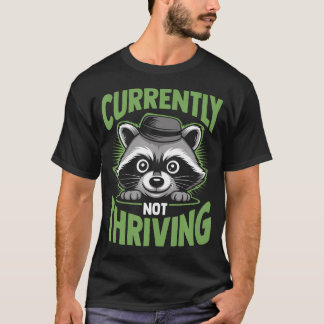 Cool Raccoon Not T Shirt