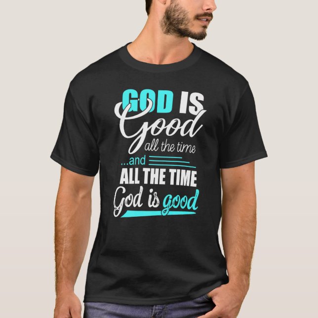 Cool Retro Christian Saying God Is Good All The Ti T Shirt (Framsida)