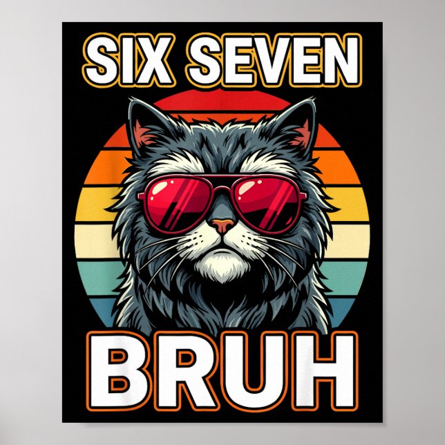 Cool Retro Six Seven Bruh Cat Sungles Meme 67  Poster (Framsidan)