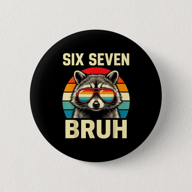Cool Retro Six Seven Bruh Raccoon Sungles Meme 67  Knapp (Framsida)