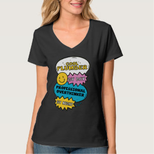 Cool rörmokare på dagen Professionell överanalysat T Shirt