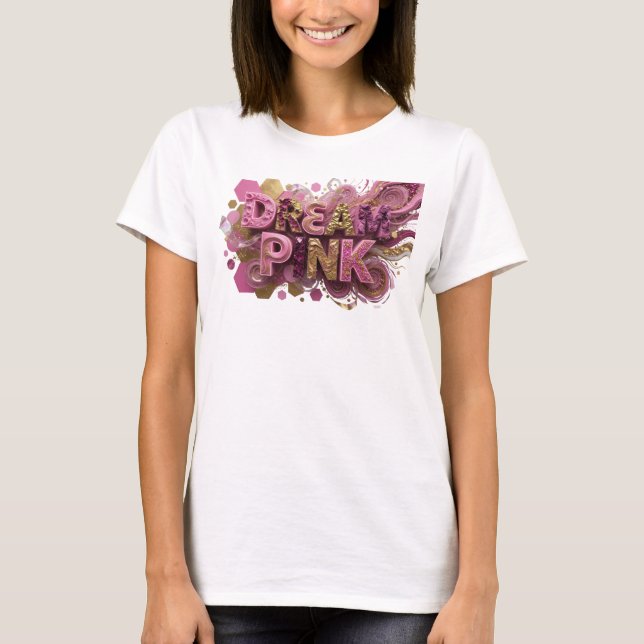 Cool Rosa DREAM PINK Grafisk T-shirt (Framsida)