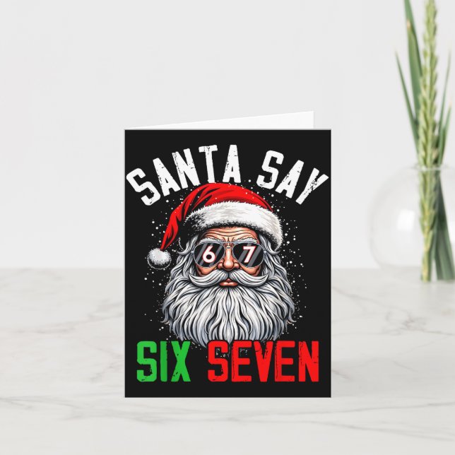 Cool Santa Says Six Seven Funny Christmas 67 Meme  Kort (Framsida)