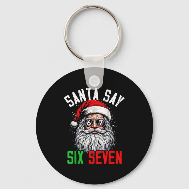 Cool Santa Says Six Seven Funny Christmas 67 Meme  Nyckelring (Framsida)