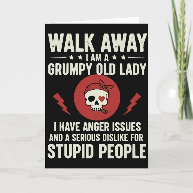 Cool Sarcastic Quote Walk Away I Am A Grumpy Old Kort (Framsida)
