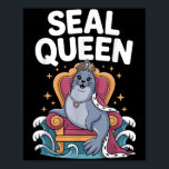 Cool Seal Art For Women Girls Mom Sea Lion Animal  Poster<br><div class="desc">Cool Seal Art For Women Girls Mom Sea Lion Animal Seal Lover</div>