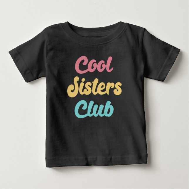 Cool Sisters Club II T Shirt (Framsida)