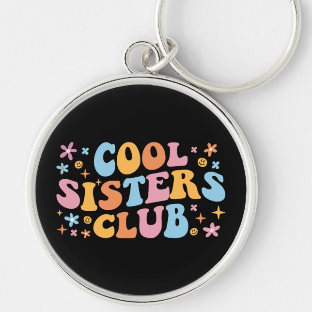 Cool Sisters Club III Rund Silverfärgad Nyckelring (Framsidan)