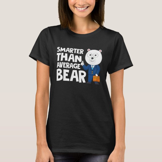 Cool Smarter Than Average Bear Polar Bear T Shirt (Framsida)