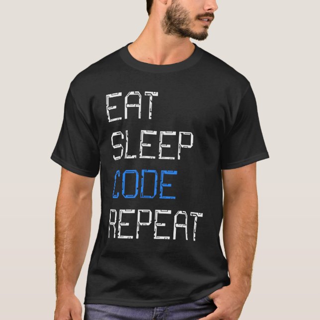 Cool Software Developer  Eat Sleep Code Repeat T Shirt (Framsida)