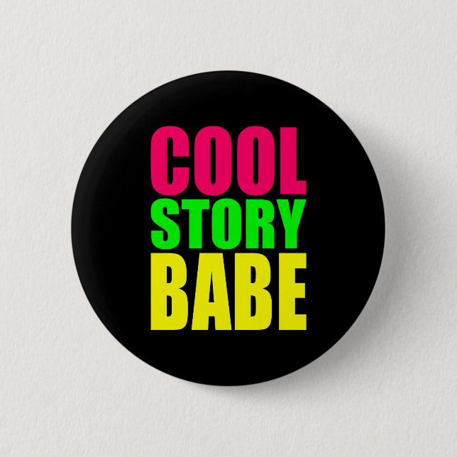 COOL STORY BABE i Neon Färg Knapp (Framsida)