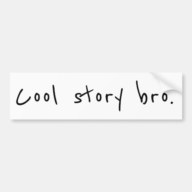 "cool story bro" bildekal (Framsidan)