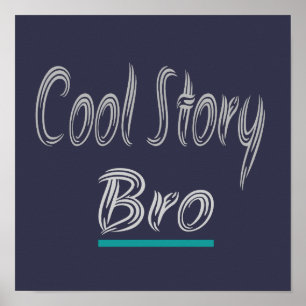 Cool Story Bro Funny Popular-Trendiget Poster