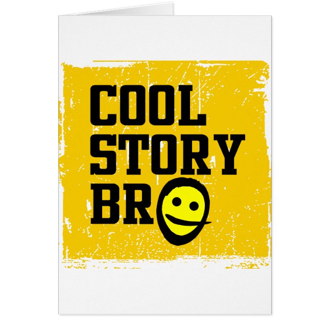 Cool Story Bro Hälsningskort (Framsidan)