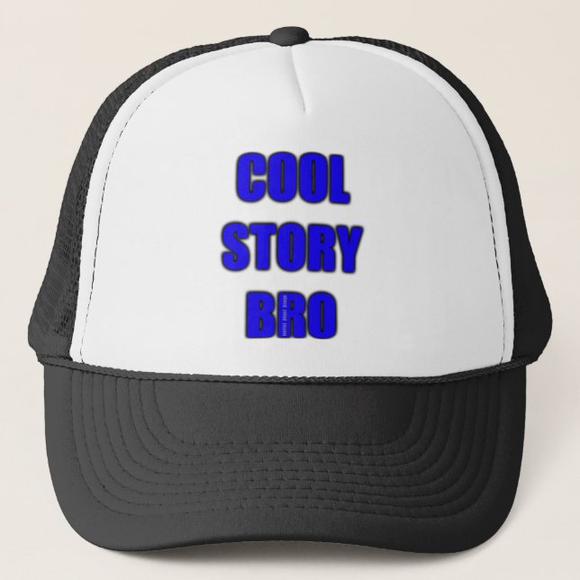 Cool Story Bro Hat Truckerkeps (Framsida)