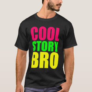 Cool Story Bro i Neon Stil Färg Tröja