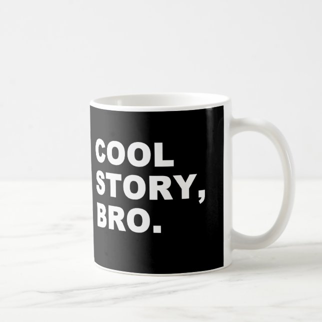 Cool Story Bro Kaffemugg (Höger)