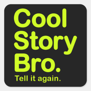 Cool Story Bro. Klistermärke