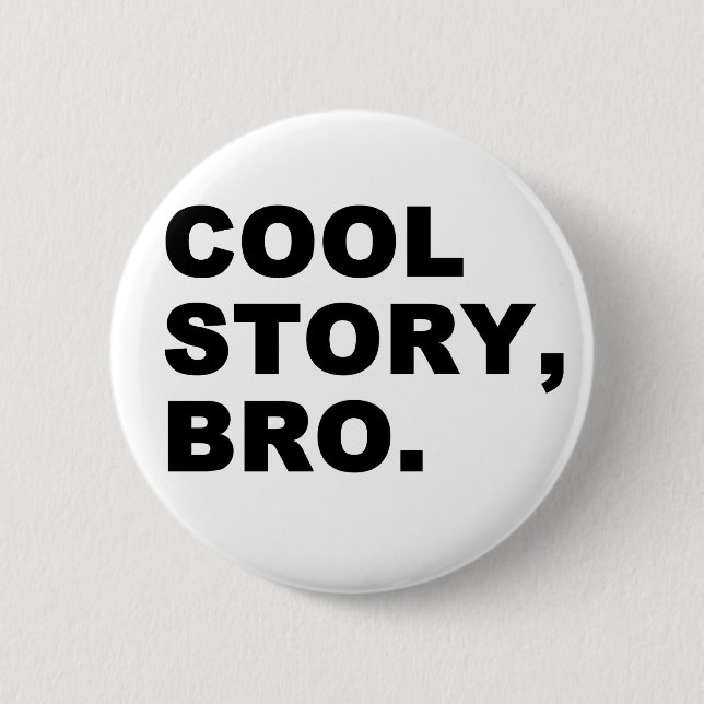 Cool Story Bro Knapp (Framsida)