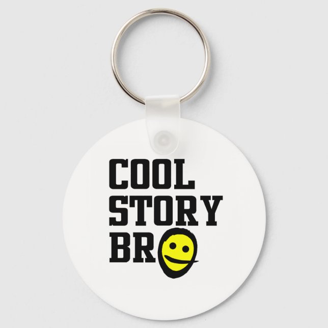Cool Story Bro Nyckelring (Framsida)