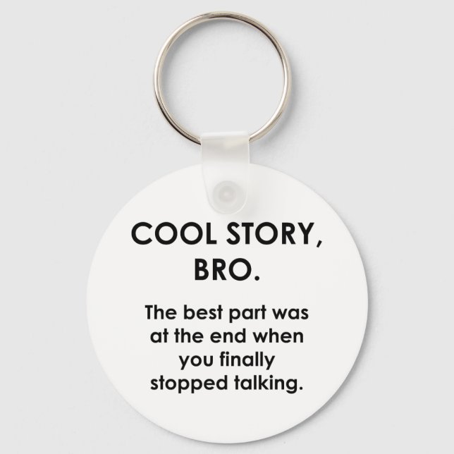 Cool Story, Bro Nyckelring (Framsida)