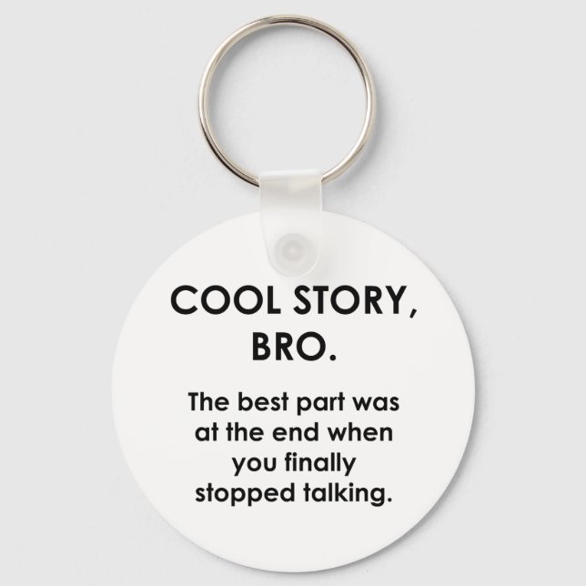 Cool Story, Bro Nyckelring (Framsida)
